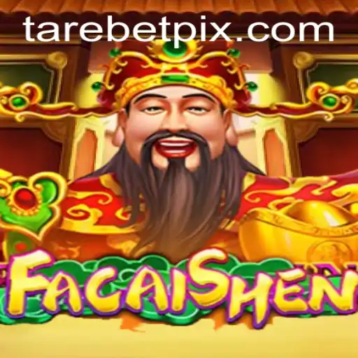 Dive into the Exciting World of FaCaiShen with Tarebet