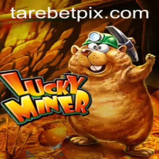 Discovering LuckyMiner: Dive into the Exciting World of Tarebet